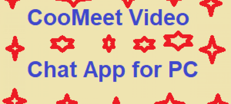 CooMeet – Online Video Chat App for PC, Windows Free Download
