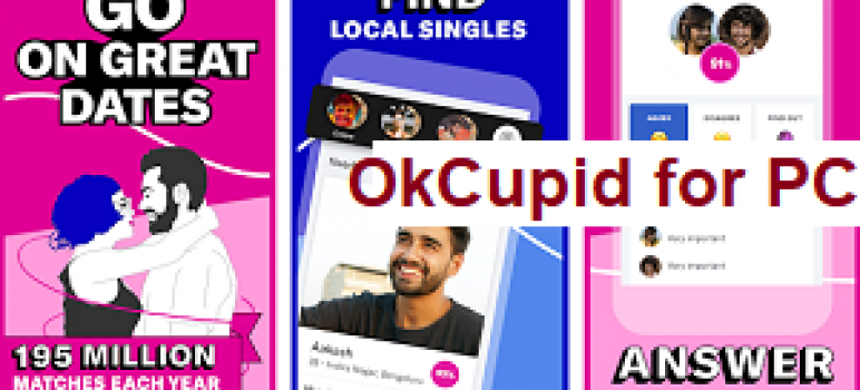OkCupid Online Dating App for PC Download – How to Login & Sign up
