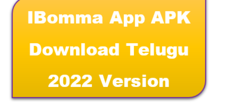 iBomma App APK Download Telugu 2022 [iBooma Link]