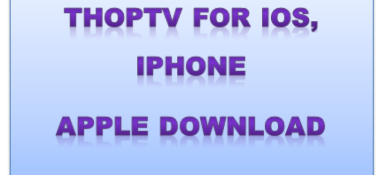 Download ThopTV for Apple, iOS, iPhone [100% Working]