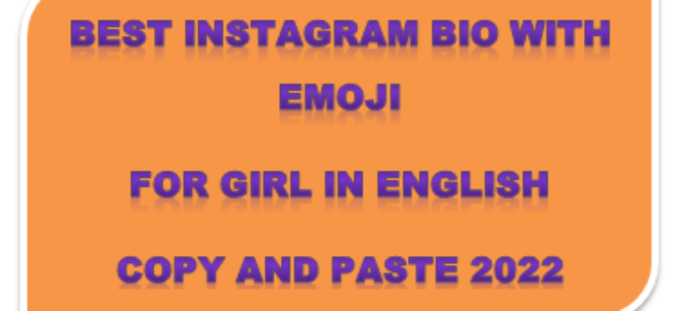 Best Instagram Bio With Emoji Copy And Paste for Girl in English 2022