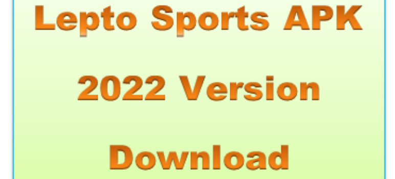 Lepto Sports 2.1 APK 2022 Latest Version Download