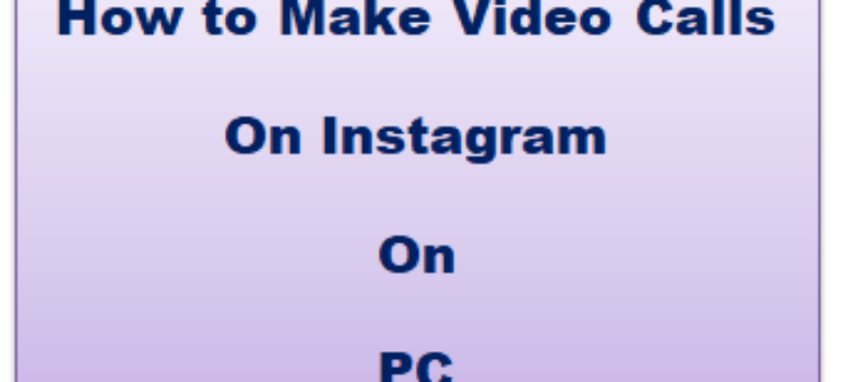 How to Make Video & Audio Calls on Instagram on a Computer, Laptop?