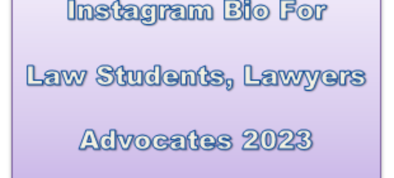 Instagram Bio, Captions for Law Students, Lawyers, Advocate 2023